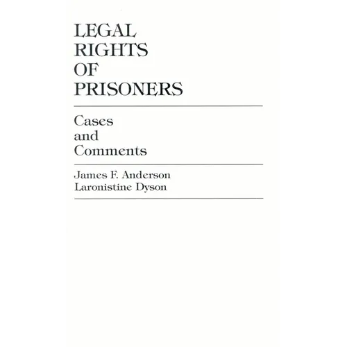 Legal Rights of Prisoners: Cases and Comments - Paperback
