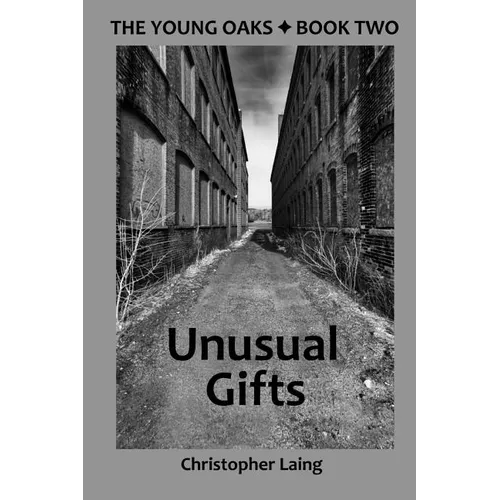 The Young Oaks Book Two: Unusual Gifts - Paperback