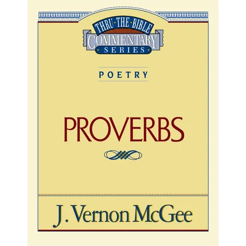 Thru the Bible Vol. 20: Poetry (Proverbs): 20 - Paperback