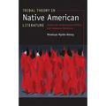 Tribal Theory in Native American Literature: Dakota and Haudenosaunee Writing and Indigenous Worldviews