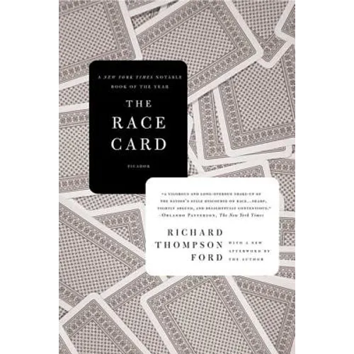 The Race Card: How Bluffing about Bias Makes Race Relations Worse - Paperback