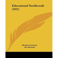 Educational Needlecraft (1911)