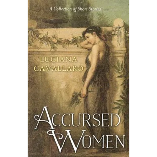 Accursed Women: A Collection of Short Stories - Paperback