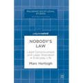 Nobody's Law: Legal Consciousness and Legal Alienation in Everyday Life
