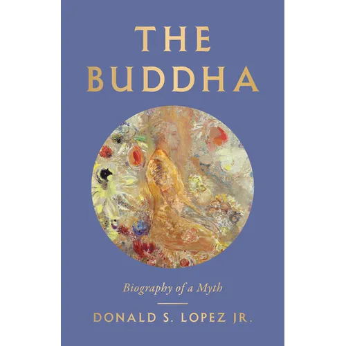 The Buddha: Biography of a Myth - Hardcover