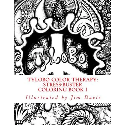 Tylobo Color Therapy: Stress-Buster Coloring Book I - Paperback