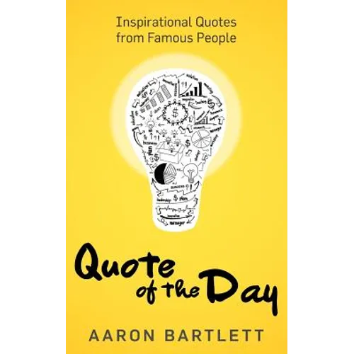 Quote of the Day: Inspirational Quotes from Famous People - Paperback