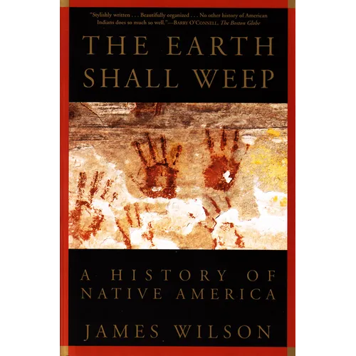 The Earth Shall Weep: A History of Native America - Paperback