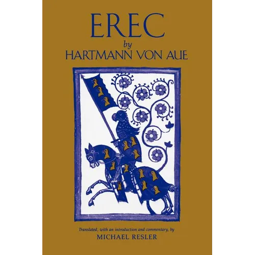 Erec by Hartmann von Aue: Translation, Introduction, Commentary - Paperback