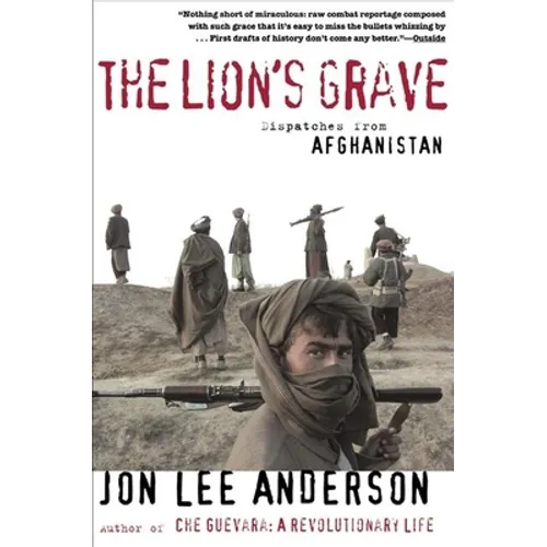 The Lion's Grave: Dispatches from Afghanistan - Paperback