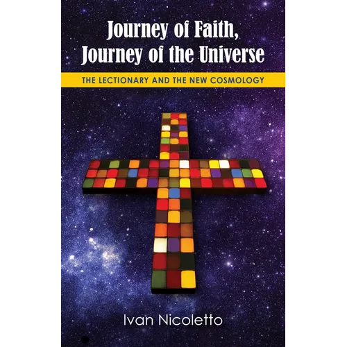 Journey of Faith, Journey of the Universe: The Lectionary and the New Cosmology - Paperback