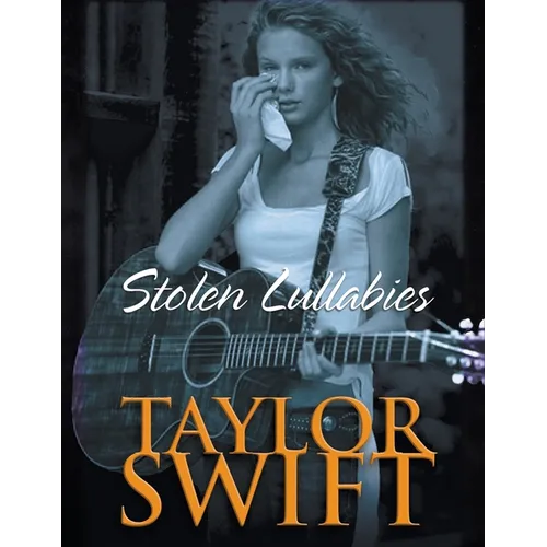 Taylor Swift Bookazine: Stolen Lullabies - Paperback