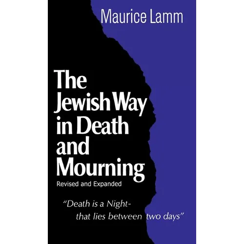 Jewish Way in Death and Mourning