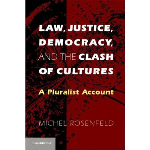 Law, Justice, Democracy, and the Clash of Cultures