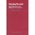 Trusting Records: Legal, Historical and Diplomatic Perspectives