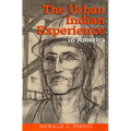 The Urban Indian Experience in America