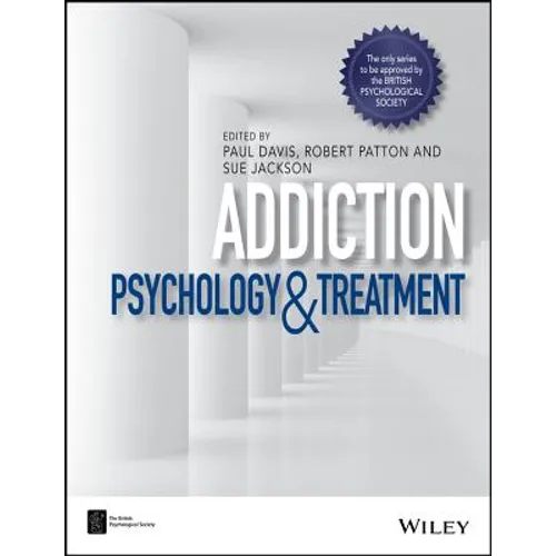 Addiction: Psychology and Treatment