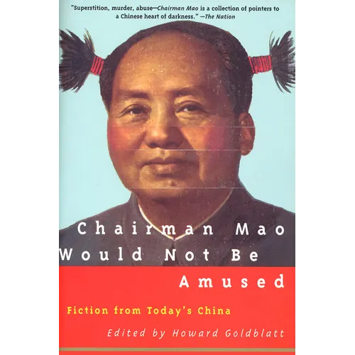 Chairman Mao Would Not Be Amused - Paperback