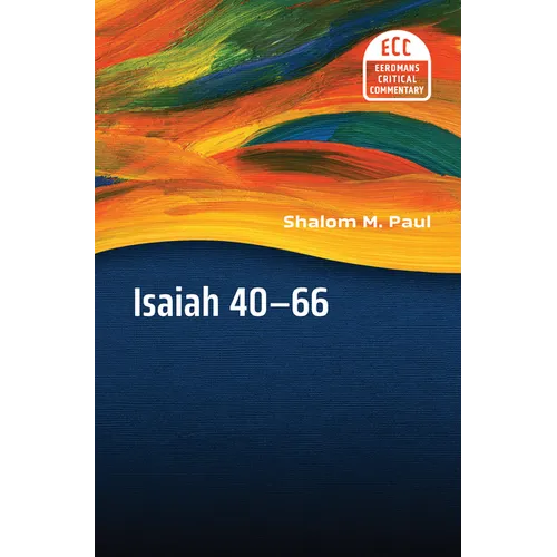 Isaiah 40-66: Translation and Commentary - Paperback