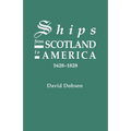 Ships from Scotland to America, 1628-1828 [1st Vol]