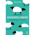 Machiavellianism: The Psychology of Manipulation