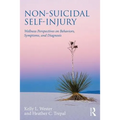 Non-Suicidal Self-Injury: Wellness Perspectives on Behaviors, Symptoms, and Diagnosis
