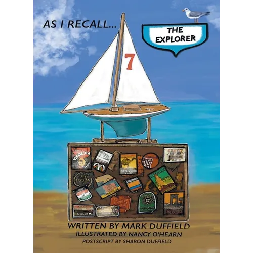 AS I RECALL . . . The Explorer - Hardcover