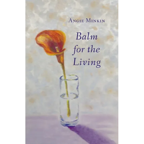 Balm for the Living - Paperback