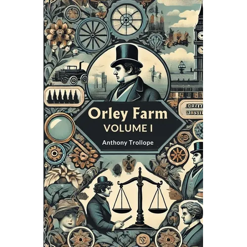 Orley Farm Volume I - Paperback