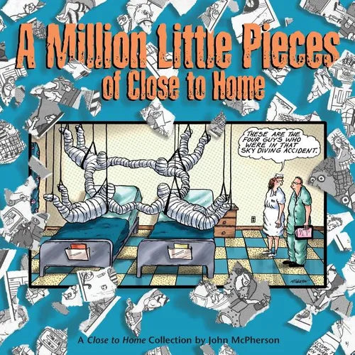 A Million Little Pieces of Close to Home: A Close to Home Collection - Paperback