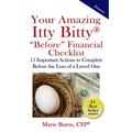Your Amazing Itty Bitty BEFORE Financial Checklist: 15 Important Actions to Complete Before the Loss of a Loved One