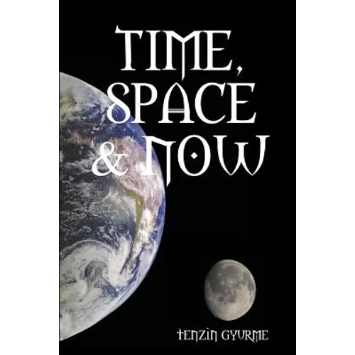 Time, Space & Now - Paperback