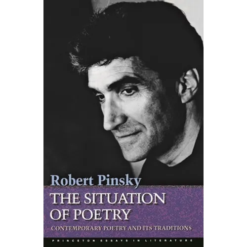 The Situation of Poetry: Contemporary Poetry and Its Traditions