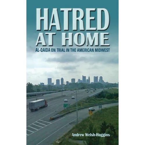 Hatred at Home: al-Qaida on Trial in the American Midwest