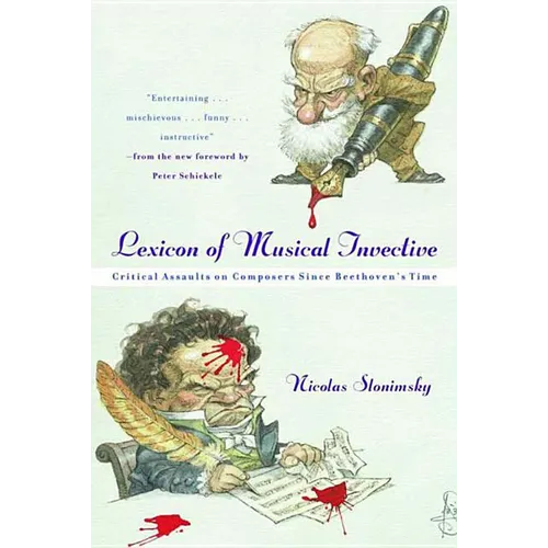 Lexicon of Musical Invective: Critical Assaults on Composers Since Beethoven's Time - Paperback