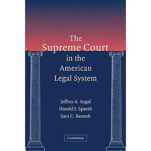 The Supreme Court in the American Legal System