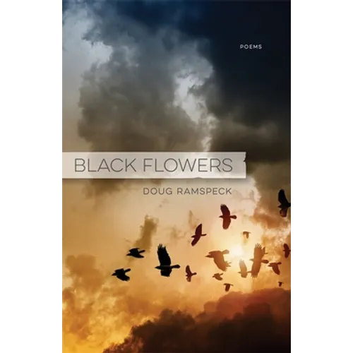 Black Flowers: Poems - Paperback
