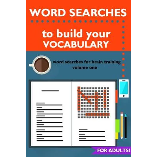 Word Searches to Build Your Vocabulary: Word Searches for Brain Training - Paperback