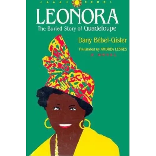 Leonora: The Buried Story of Guadeloupe - Paperback