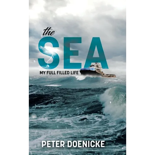 The Sea: My Full Filled Life - Hardcover