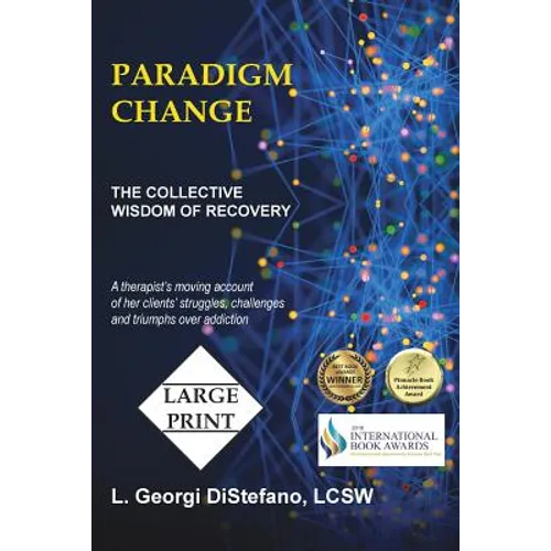 Paradigm Change: The Collective Wisdom of Recovery - Paperback