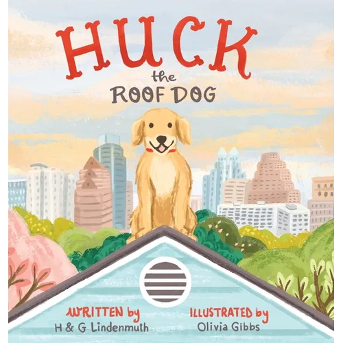 Huck the Roof Dog - Hardcover