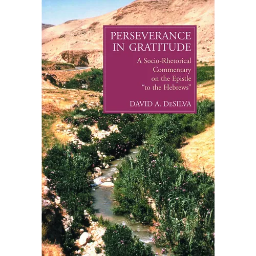 Perseverance in Gratitude: A Socio-Rhetorical Commentary on the Epistle 