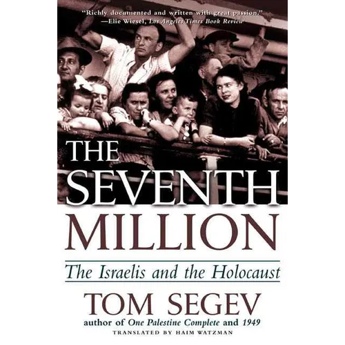 The Seventh Million: The Israelis and the Holocaust - Paperback