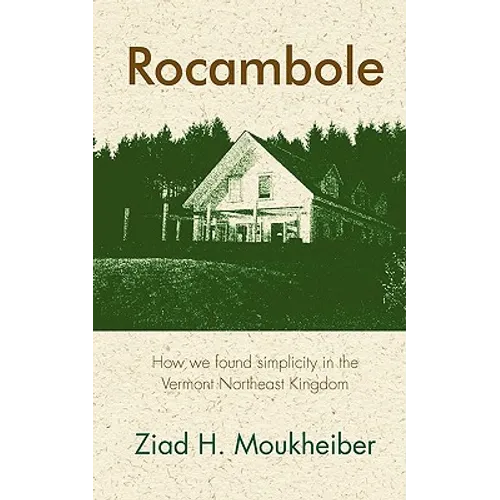 Rocambole: How we found simplicity in the Vermont Northeast Kingdom - Paperback