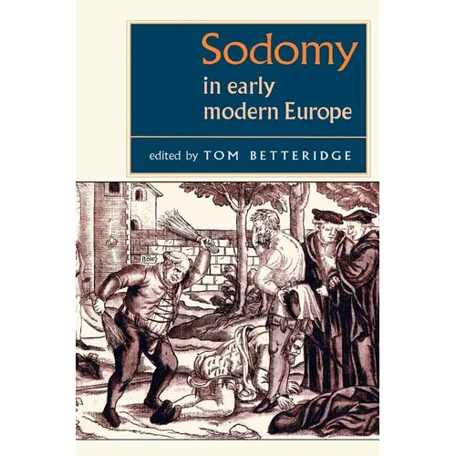 Sodomy in Early Modern Europe - Paperback