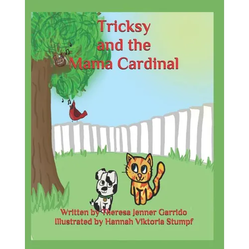 Tricksy and the Mama Cardinal - Paperback