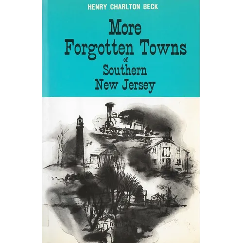 More Forgotten Towns of Southern New Jersey - Paperback