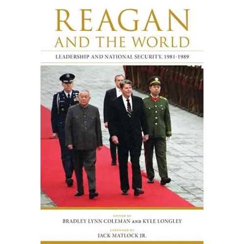 Reagan and the World: Leadership and National Security, 1981-1989 - Hardcover