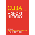 Cuba: A Short History